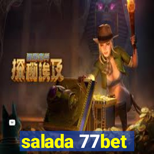 salada 77bet